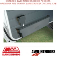 OUTBACK 4WD INTERIOR-DOOR POCKETS-GREY:PAIR FITS TOYOTA LANDCRUISER 70 DUAL CAB